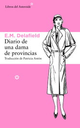 Diario de una dama de provincias, E.M. Delafield - LIBROS DEL ASTEROIDE
