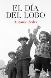 El día del lobo, Antonio Soler - BOOKET