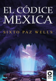 El Códice Mexica, Sixto Paz Wells - KOLIMA