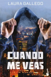 Cuando me veas, Laura Gallego - Booket