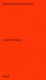 FABULATORIO, Desprender no sono, Alice Oswald