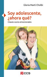CCS, SOY ADOLESCENTE, ¿AHORA QUÉ? - Gloria Marti Cholbi