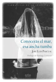 Conocerás el mar, esa ancha tumba, José Luis Pascual - EOLAS