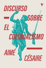 Discurso sobre el colonialismo, Aimé Césaire - Verso Libros