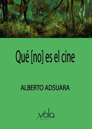 ARCHIVOS VOLA, QUÉ [NO] ES EL CINE - ARCHIVOS VOLA