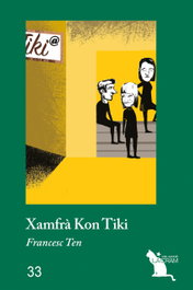 XAMFRA KON TIKI, Francesc Ten - EL CEP I LA NANSA