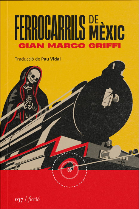 Ferrocarrils de Mèxic, Gian Marco Griffi - LA SEGONA PERIFERIA