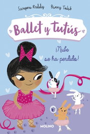 RBA MOLINO, Ballet y tutús 6 - ¡Nube se ha perdido! - RBA MOLINO