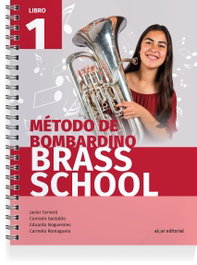 ALGAR, Método de bombardino Brass School. Libro 1 - Javier Cerveró, Conrado Gastaldo, Eduardo Nogueroles, Carmelo Romaguera