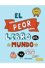EL PEOR LIBRO DEL MUNDO, ELISE GRAVEL - Comercial Grupo Anaya S.A.