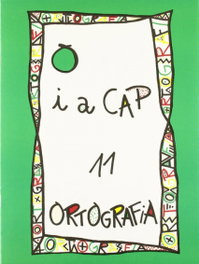 Punt i a cap 11. ortografia, NADAL EDARCA EDITORIAL - NADAL EDARCA EDITORIAL