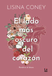 El lado más oscuro del corazón, Lisina Coney - RBA