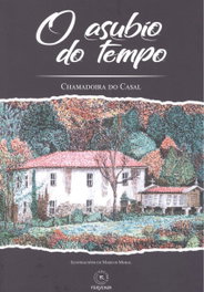 O ASUBIO DO TEMPO, Chamadoira Do Casal - FERVENZA