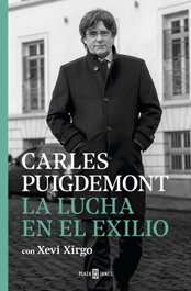 La lucha en el exilio, Carles Puigdemont - PLAZA & JANES