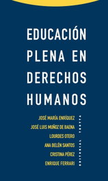 Educación Plena en Derechos Humanos, VV.AA. - TROTTA EDITORIAL