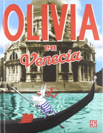 FONDO CULTURA ECONOMICA (FCE) Olivia en Venecia, Ian Falconer - FONDO CULTURA ECONOMICA (FCE)