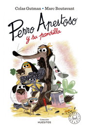 BLACKIE BOOKS Perro apestoso y su pandilla