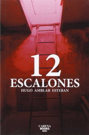 12 escalones, Hugo Amblar Esteban - CARENA EDITORS