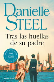DEBOLSILLO, Tras las huellas de su padre, Danielle Steel