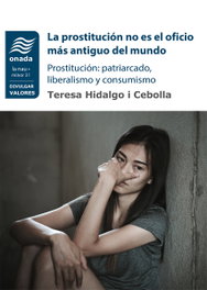 La prostitución no es el oficio más antiguo del mundo, Teresa Hidalgo Cebolla - ONADA EDICIONS