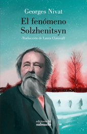 El fenómeno Solzhenitsyn, Georges Nivat - EDICIONES DEL SUBSUELO