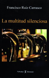 La multitud silenciosa, Francisco Ruiz Carrasco - ALFAR EDICIONES