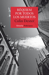 Réquiem por todos los muertos, Colin Dexter - SIRUELA