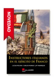 Instructores italianos ejercito de Franco, Lucas Molina - GALLAND