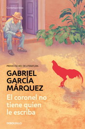 El coronel no tiene quien le escriba, Gabriel García Márquez - DEBOLSILLO