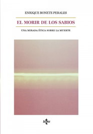 El morir de los sabios, Enrique Bonete Perales - TECNOS