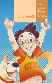 ¡¡¡Guilleee!!!, Francisco Díaz Valladares - Algar Editorial