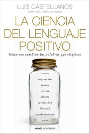 La ciencia del lenguaje positivo, Luis Castellanos - PAIDOS