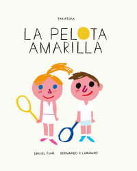 TAKATUKA, LA PELOTA AMARILLA