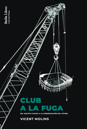 Club a la fuga, Vicent Molins Mercader - BARLIN