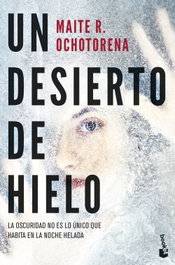 Un desierto de hielo, Maite R. Ochotorena - BOOKET