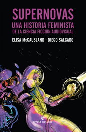 ERRATA NATURAE Supernovas, Elisa Mccausland; Diego Salgado - ERRATA NATURAE