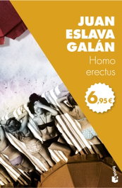 Homo Erectus, Juan Eslava Galán - Booket