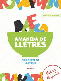 ANIMALLIBRES Amanida de lletres. Quadern de lectura, David Morell Llinares, Raquel Sanchis, Bàrbara Lacuesta - ANIMALLIBRES
