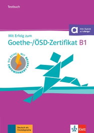 KLETT Mit Erfolg zum Goethe-/ÖSD-Zertifikat B1 libro de tests