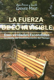 La fuerza de lo invisible, Jean Pierre Garnier Malet - null