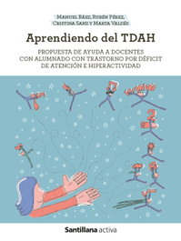 SANTILLANA Activa Aprendiendo del TDAH, Manuel Baez Gallardo - SANTILLANA