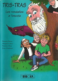MOLL EDITORIAL, TRIS-TRAS. LES RONDALLES A L'ESCOLA.N.ED