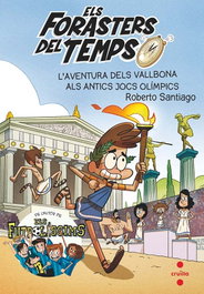 CRUILLA, L'AVENTURA DELS VALLBONA ALS ANTICS JOCS OLÍMPICS, Roberto Santiago - CRUILLA