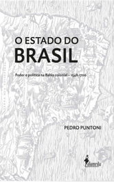 O ESTADO DO BRASIL, Pedro Puntoni - ALAMEDA