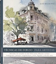 LIBRERO Técnicas de Dibujo para Artistas: Métodos de estudio al aire libre