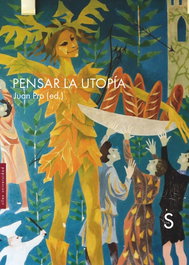 Pensar la utopía, Juan Pro - SILEX