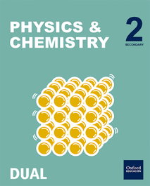 OXFORD UNIVERSITY PRESS, PHYSICS AND CHEMISTRY 2.º ESO. 2 MODULOS - OXFORD UNIVERSITY PRESS