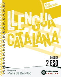 BARCANOVA, Maria de Bell-lloc 2 ESO. Dossier. Llengua catalana, Josep Rosell
