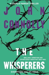 The Whisperers, John Connolly - Hodder & Stoughton