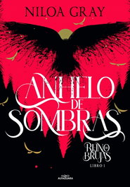 ALFAGUARA, Reino de brujas 1. Anhelo de sombras - Niloa Gray